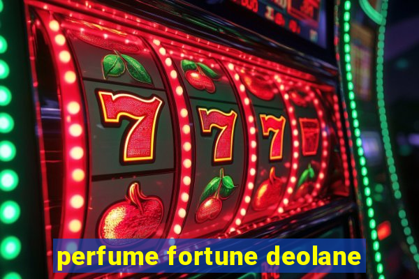 perfume fortune deolane